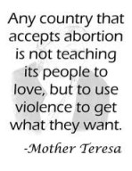 Mother Teresa Violence of Abortion