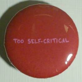 Too Self Critical