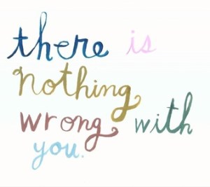 There is Nothing Wrong